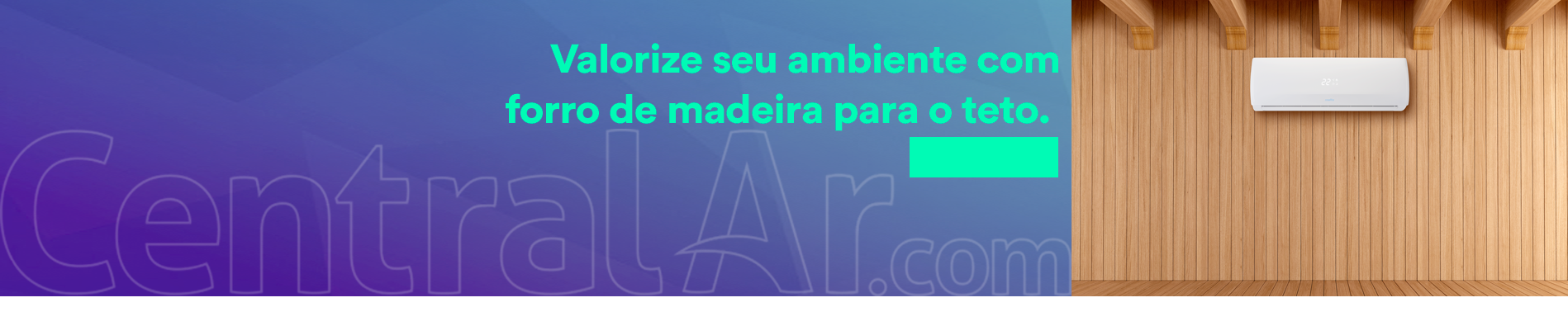 forro de madeira e ar condicionado trazem elegância para decoração