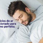 Benefícios do ar condicionado para um sono perfeito