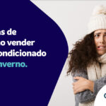 Dicas essenciais para vender ar condicionado no inverno