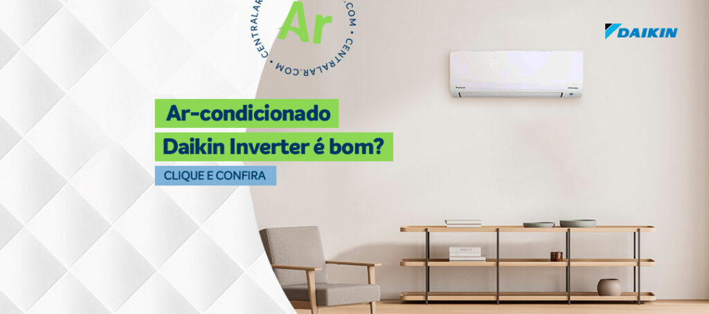 Ar-condicionado Daikin é bom? Veja análise e modelos