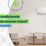 Ar-condicionado Daikin é bom? Descubra a qualidade da marca japonesa