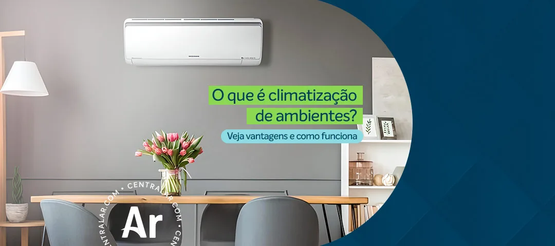 O que é climatização de ambientes?