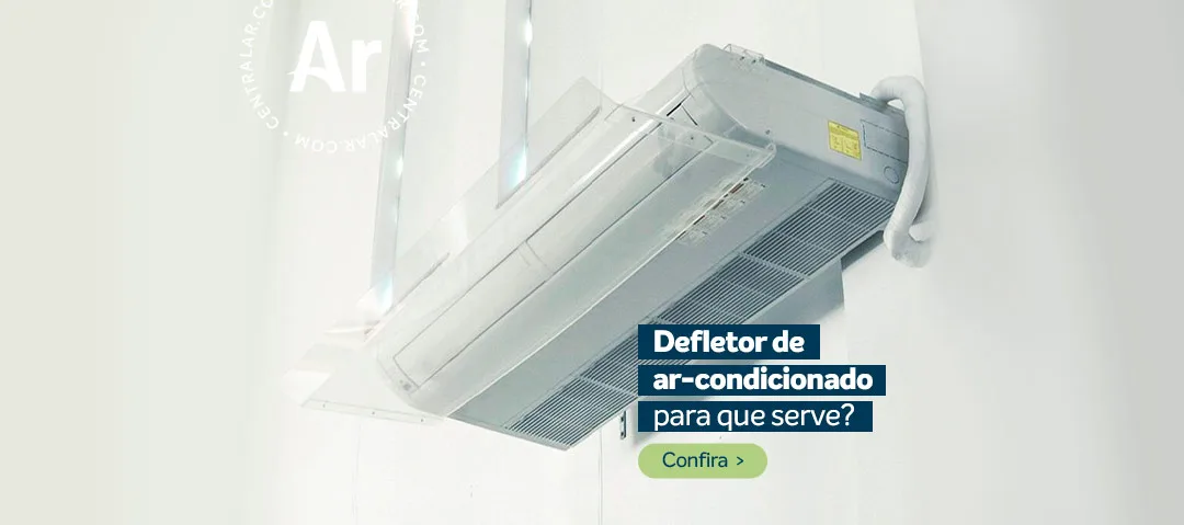 Ar-condicionado com defletor instalado