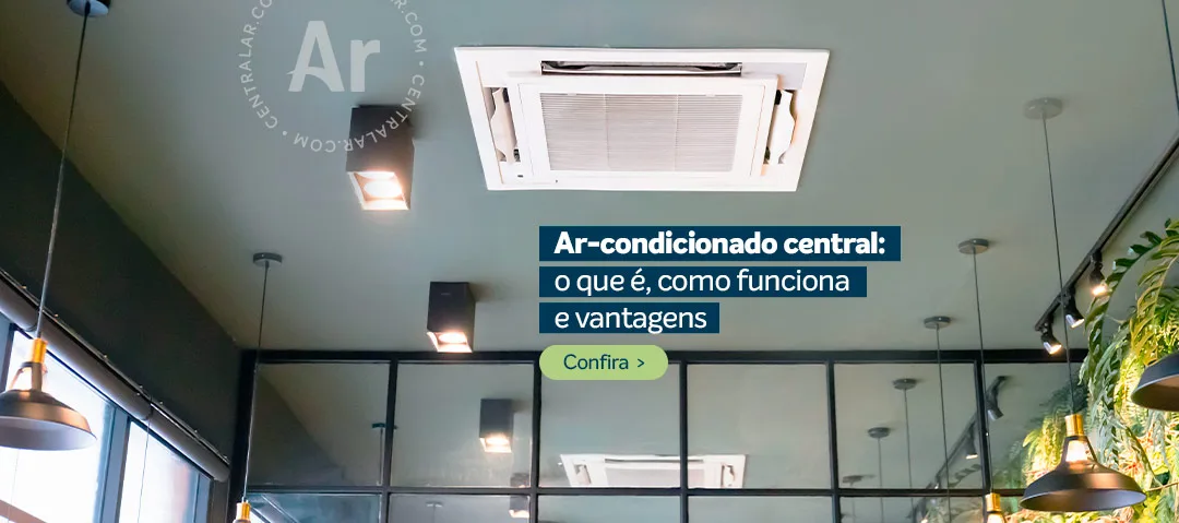 Ar-condicionado central instalado em teto do ambiente