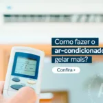 Como fazer o ar-condicionado gelar mais?