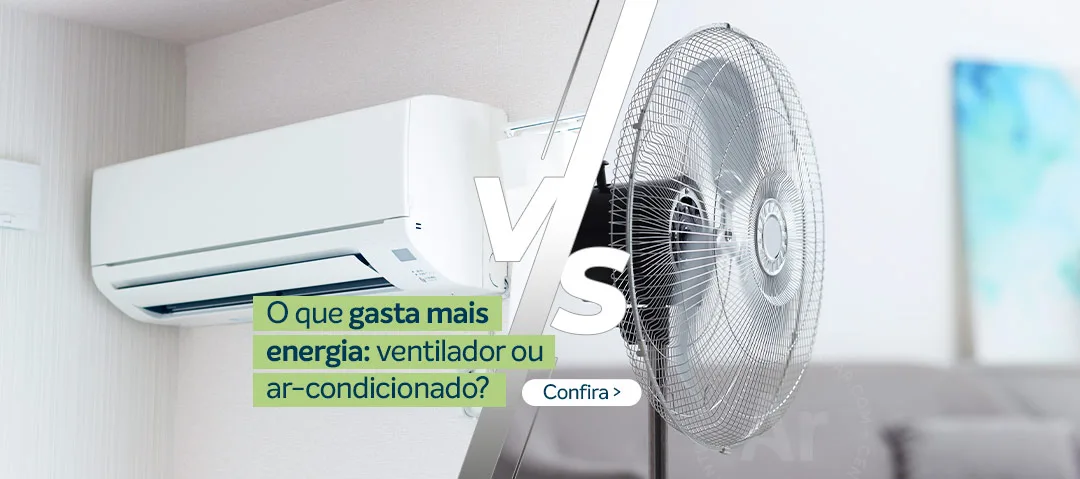 O que gasta mais energia ventilador ou ar-condicionado