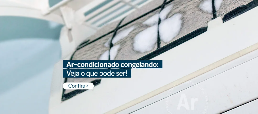 Ar-condicionado congelando e com gelo nas aretas