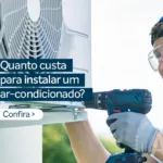 Veja quanto custa para instalar um ar-condicionado