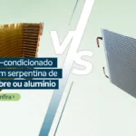 Ar-condicionado com serpentina de cobre ou alumínio? Veja a melhor opção