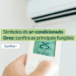 Símbolos ar-condicionado Gree: Confira as principais funções