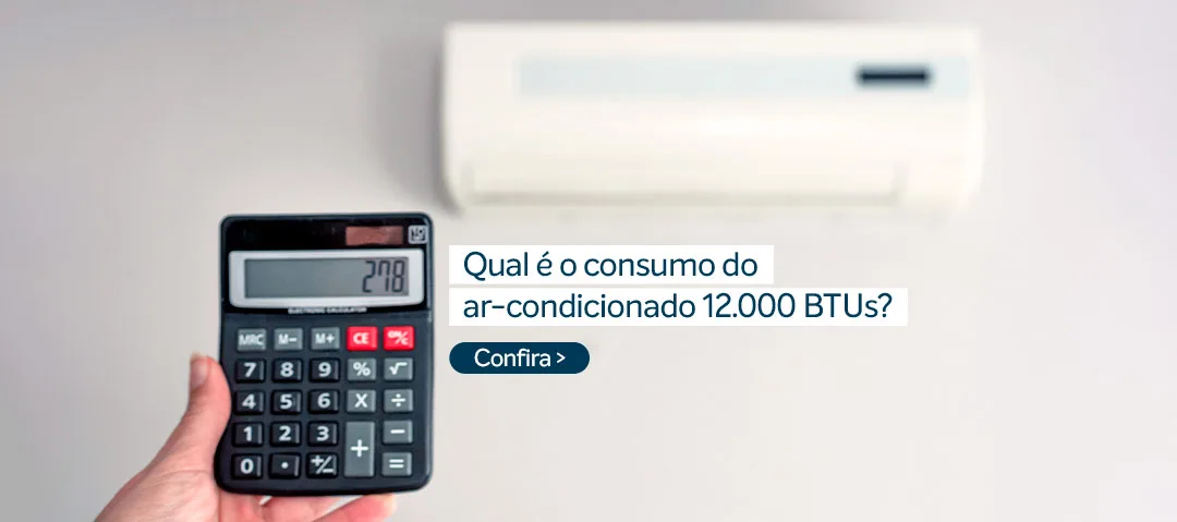 Calculadora para calcular o consumo do ar-condicionado 12.000 BTUs