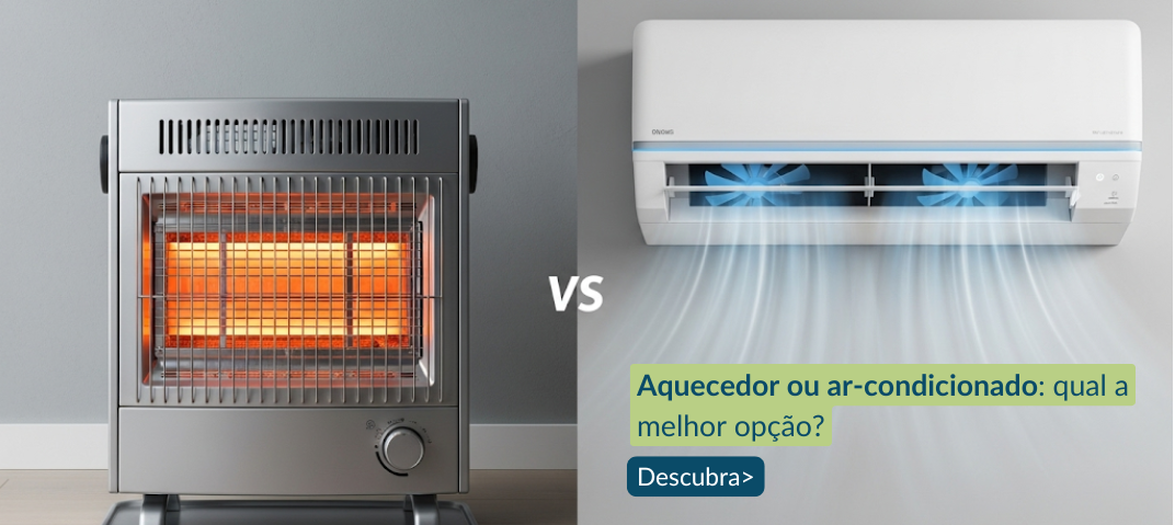 Aquecedor ou ar-condicionado: melhor opção
