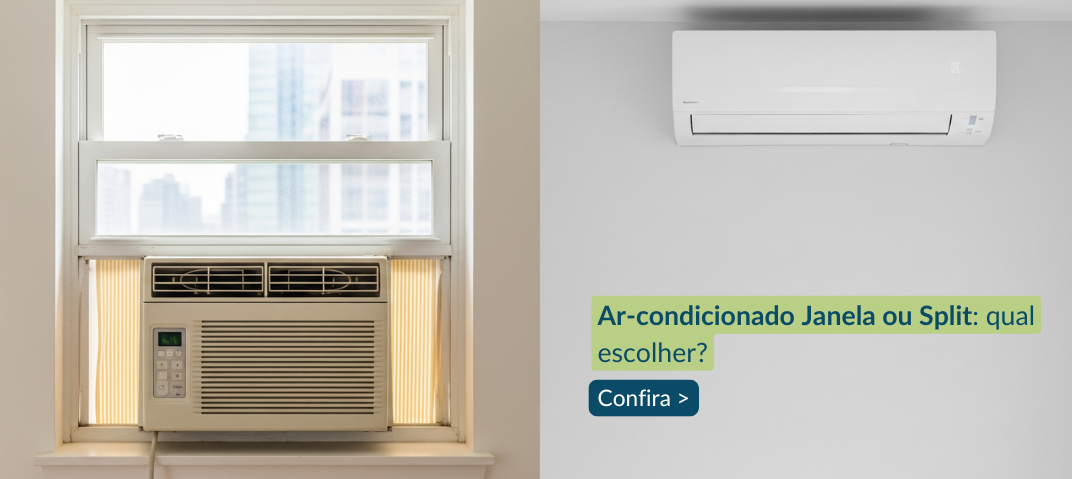 Ar-condicionado Janela ou Split instalado em ambientes